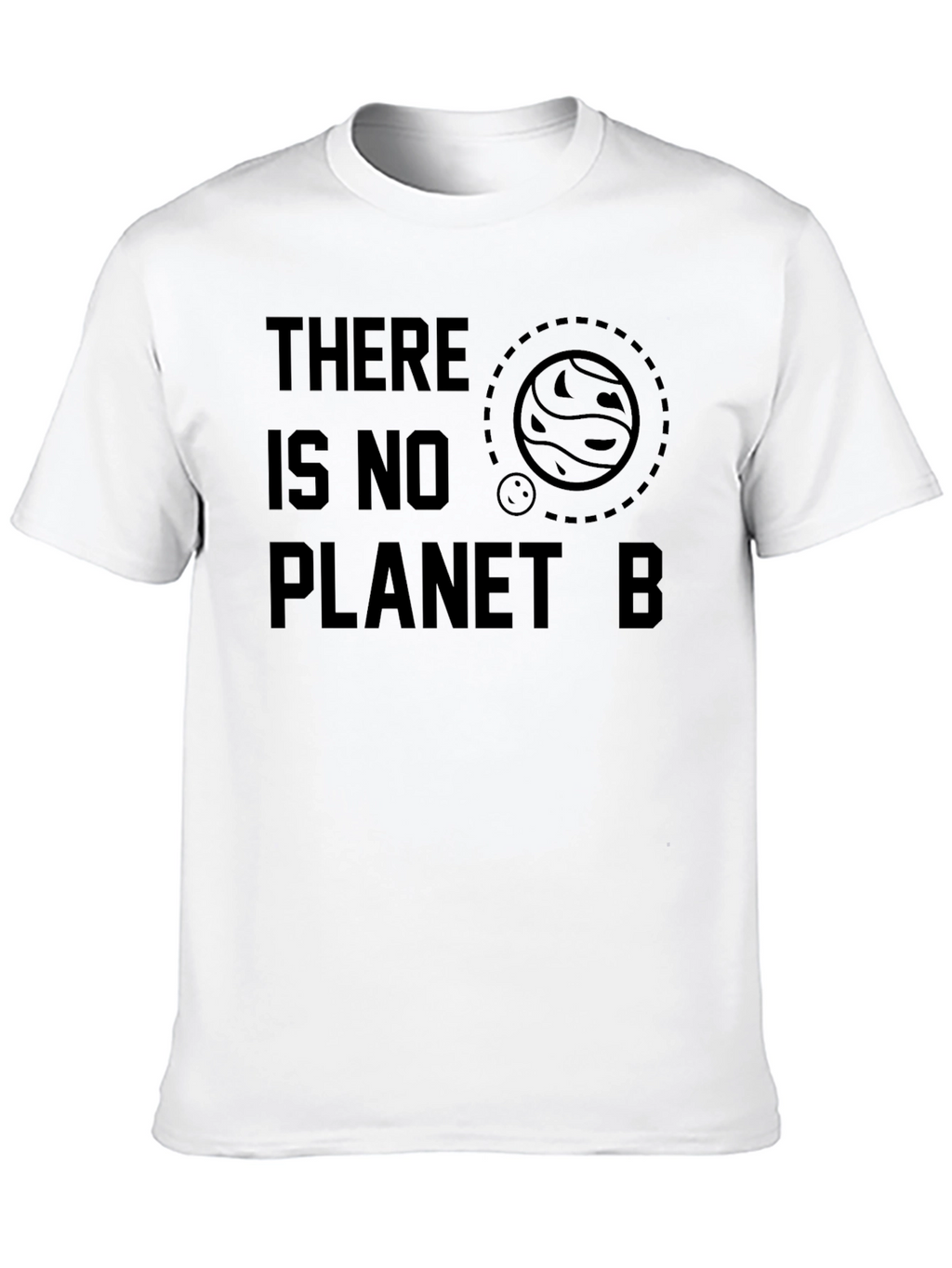 There Is No Planet B Graphic T-Shirt
