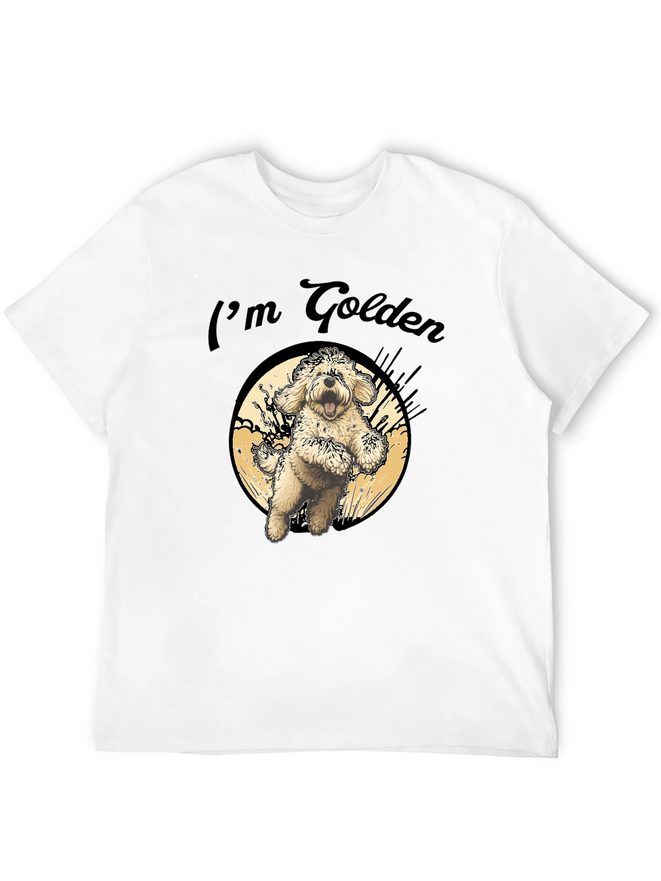 Im Golden T-Shirt - Cute Dog Design
