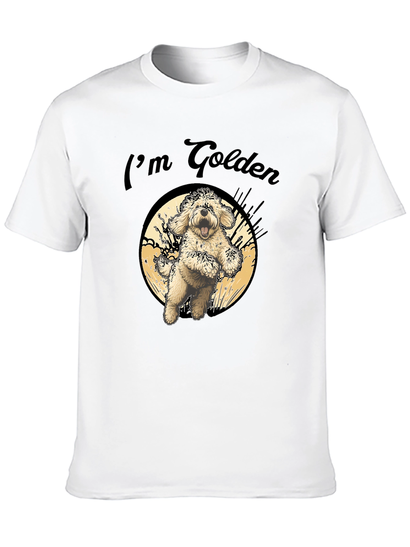 Im Golden T-Shirt - Cute Dog Design