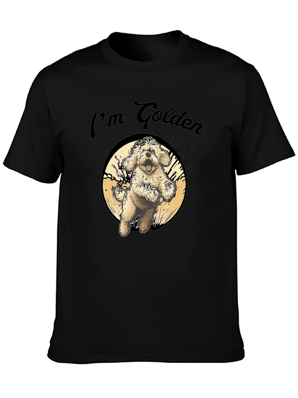 Im Golden T-Shirt - Cute Dog Design