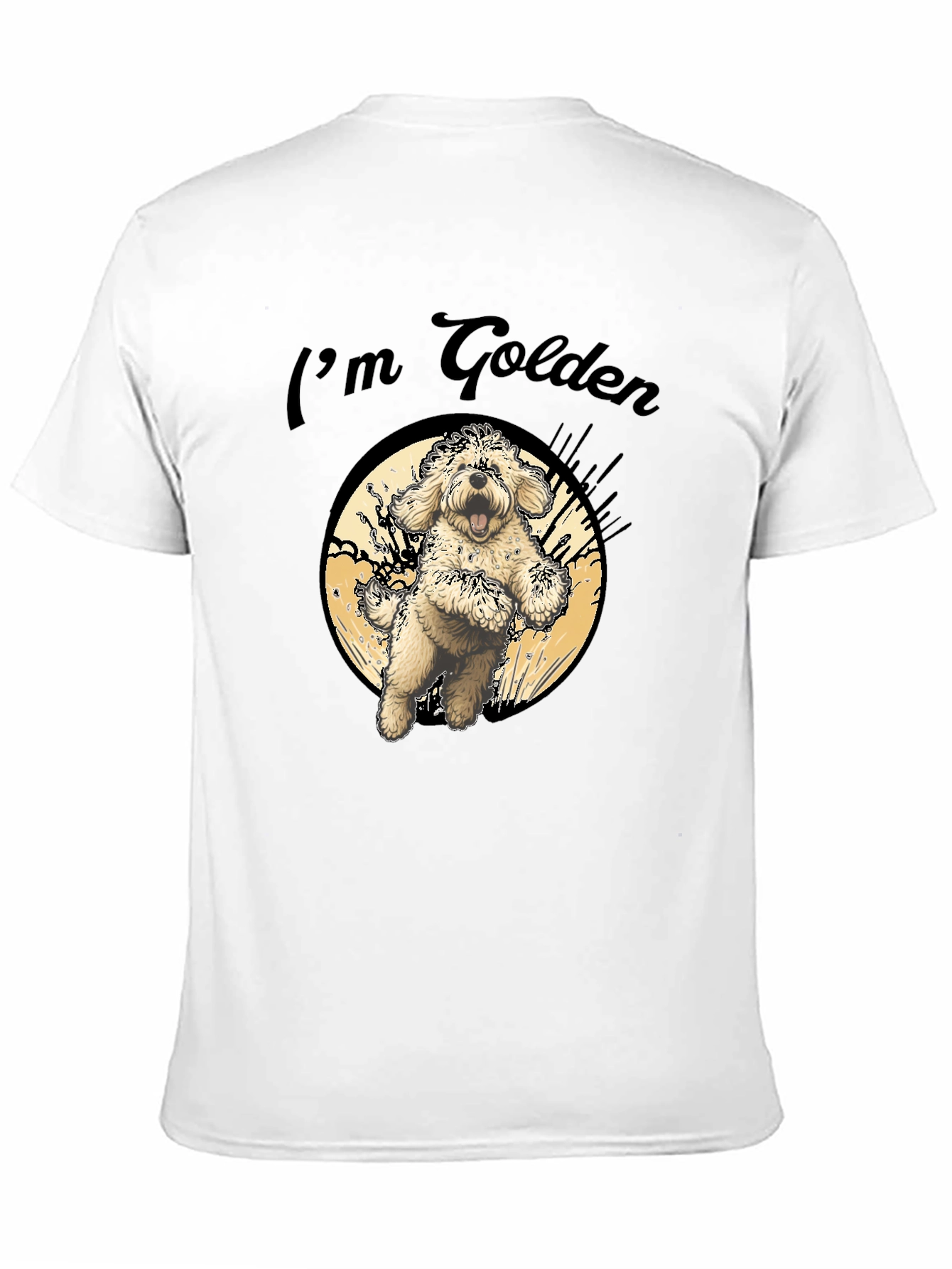 Im Golden T-Shirt - Cute Dog Design
