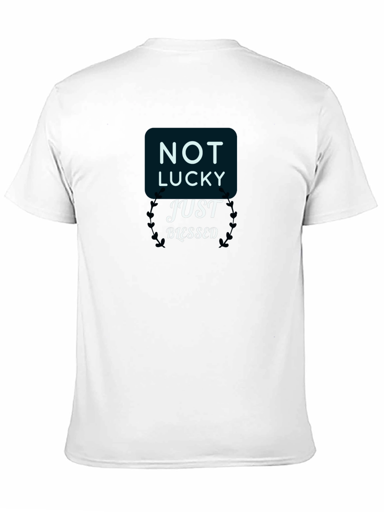 Not Lucky Just Blessed Black T-Shirt