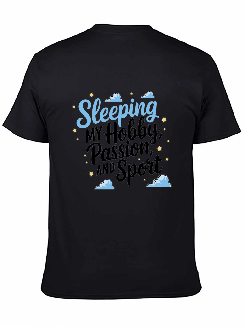 Sleeping Hobby Passion Sport Black T-Shirt