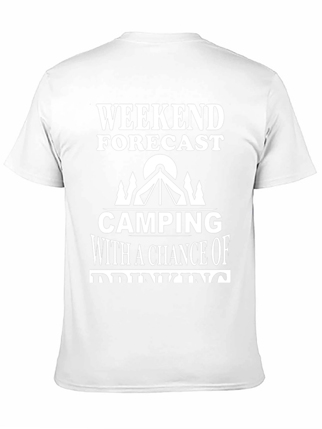 Camping & Drinking T-Shirt - Weekend Forecast