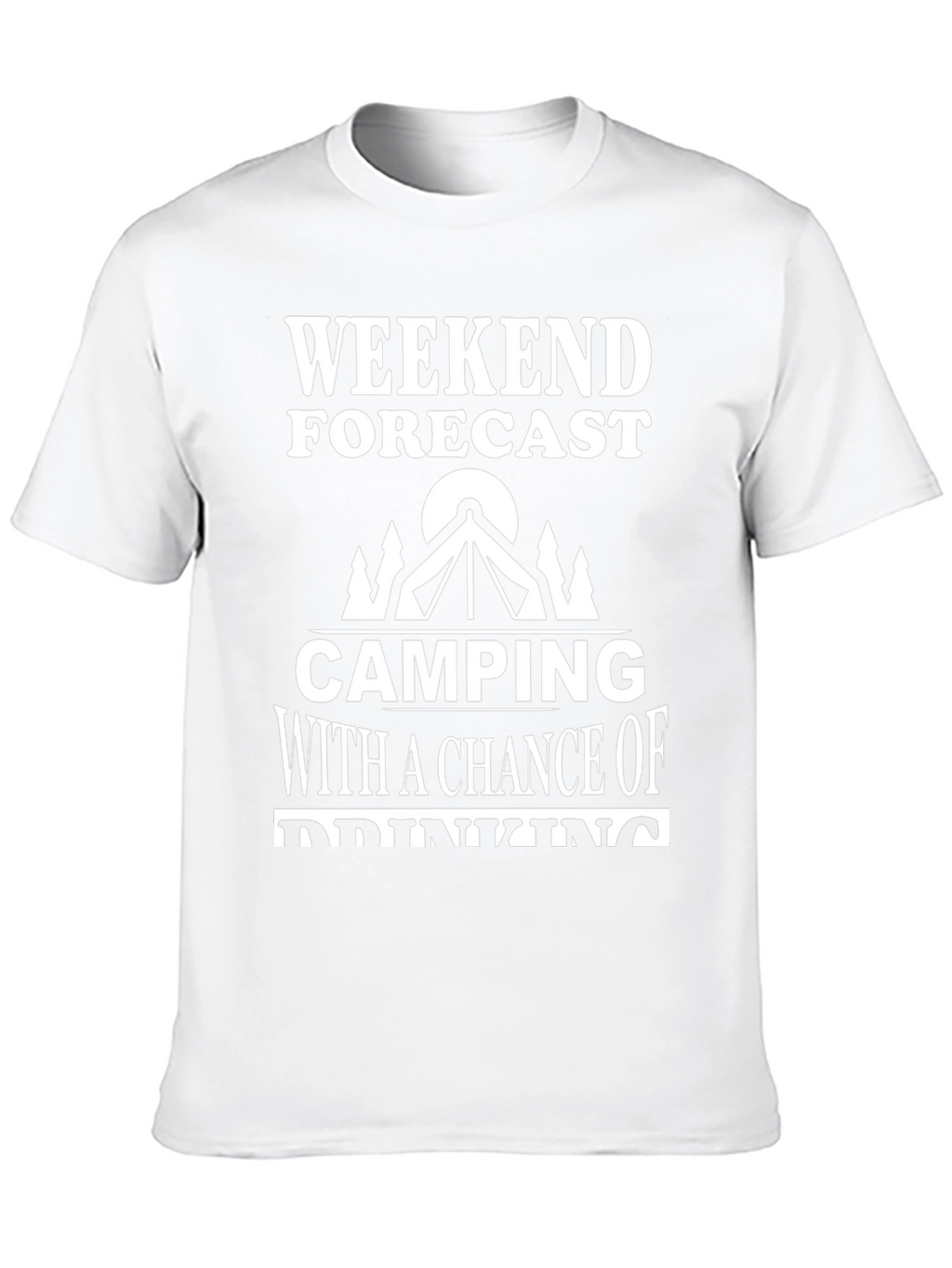 Camping & Drinking T-Shirt - Weekend Forecast