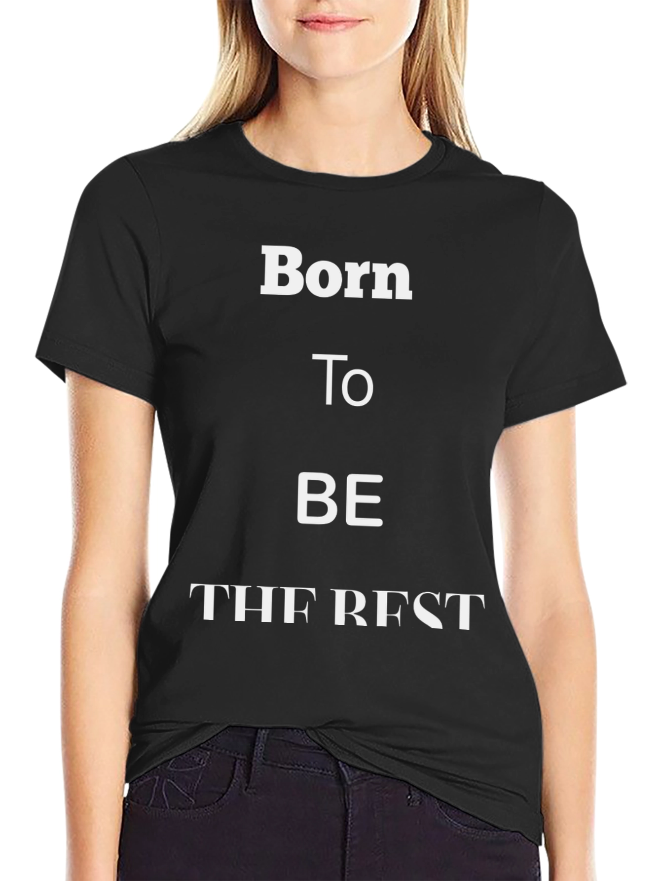 Born To Be The Best Graphic Tee