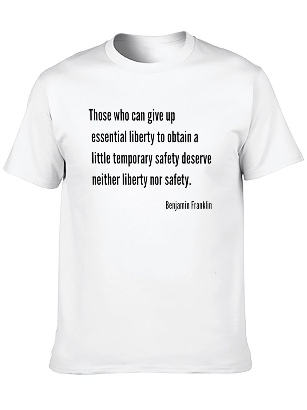 Benjamin Franklin Quote Graphic T-Shirt
