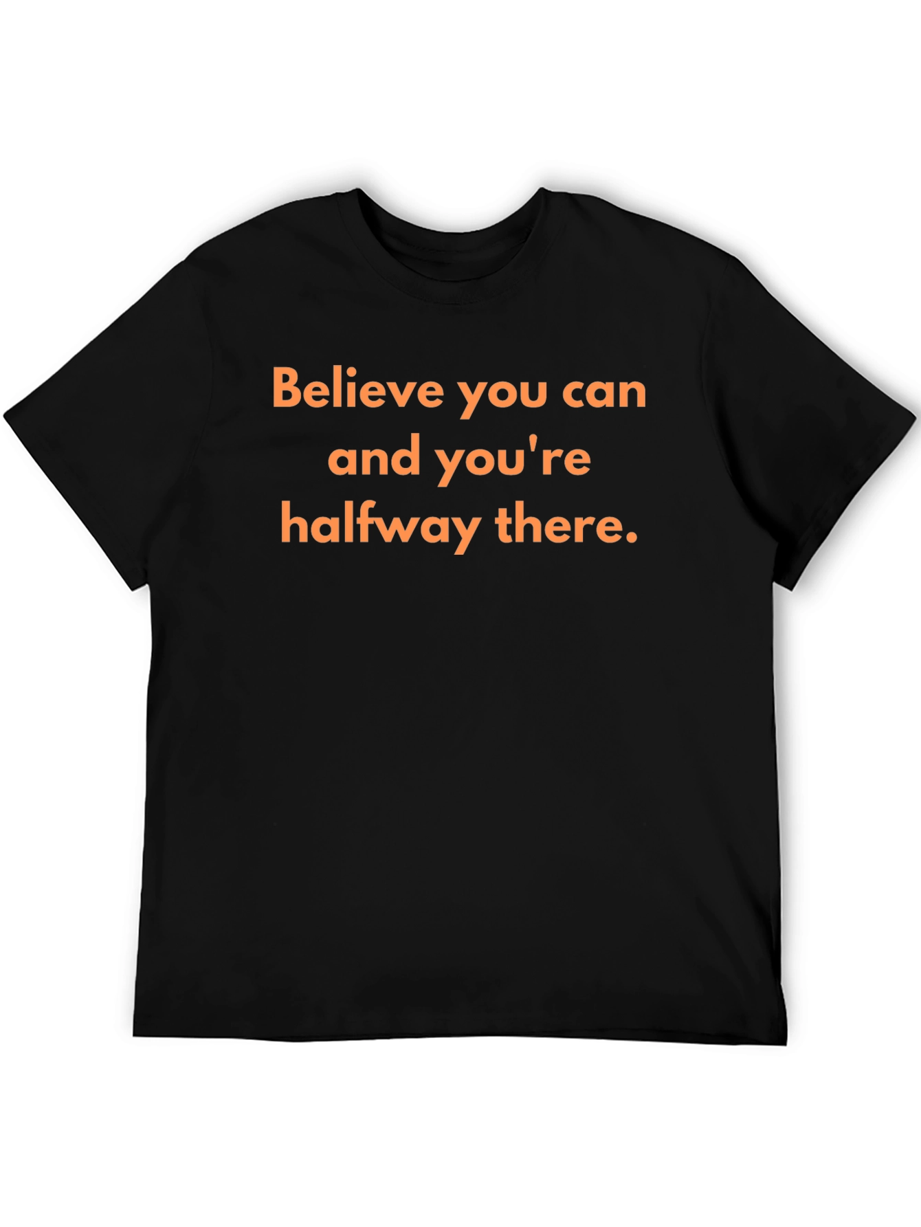 Motivational T-Shirt: Believe You Can Succeed!