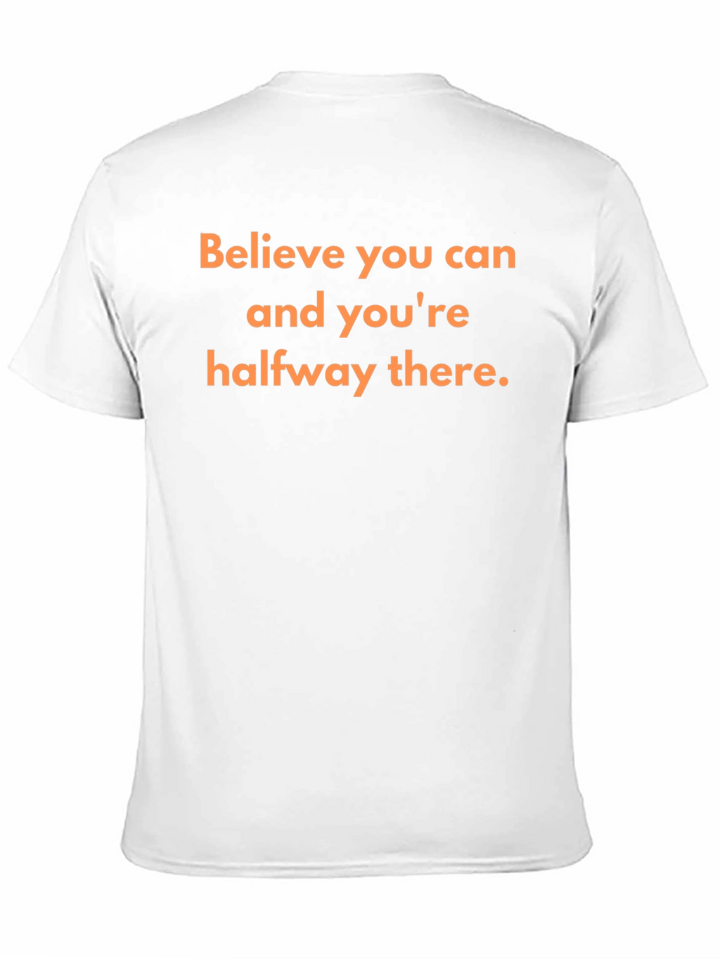 Motivational T-Shirt: Believe You Can Succeed!