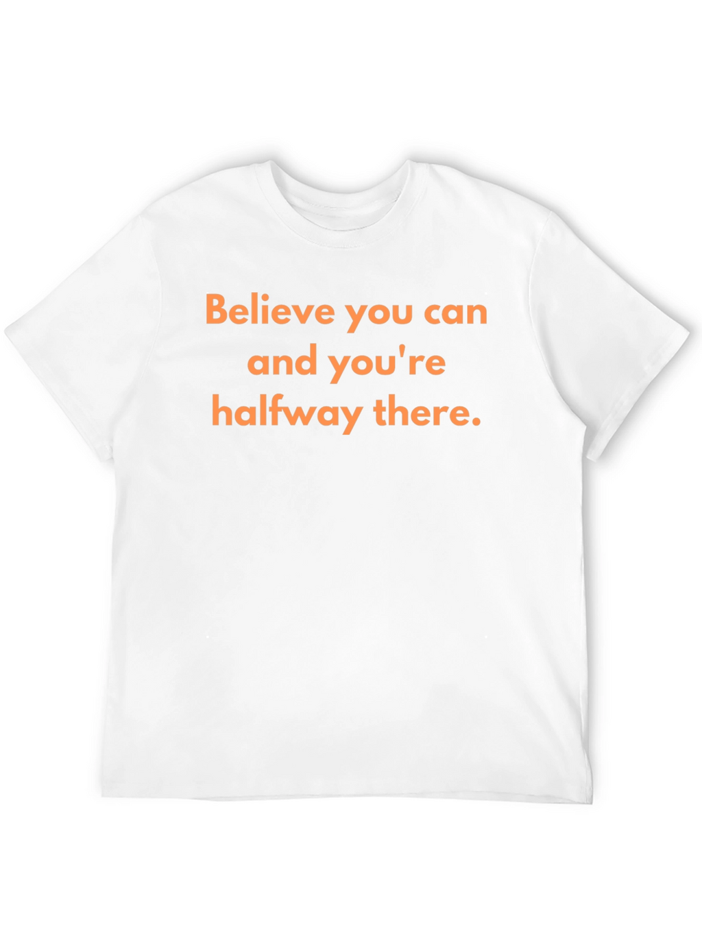 Motivational T-Shirt: Believe You Can Succeed!