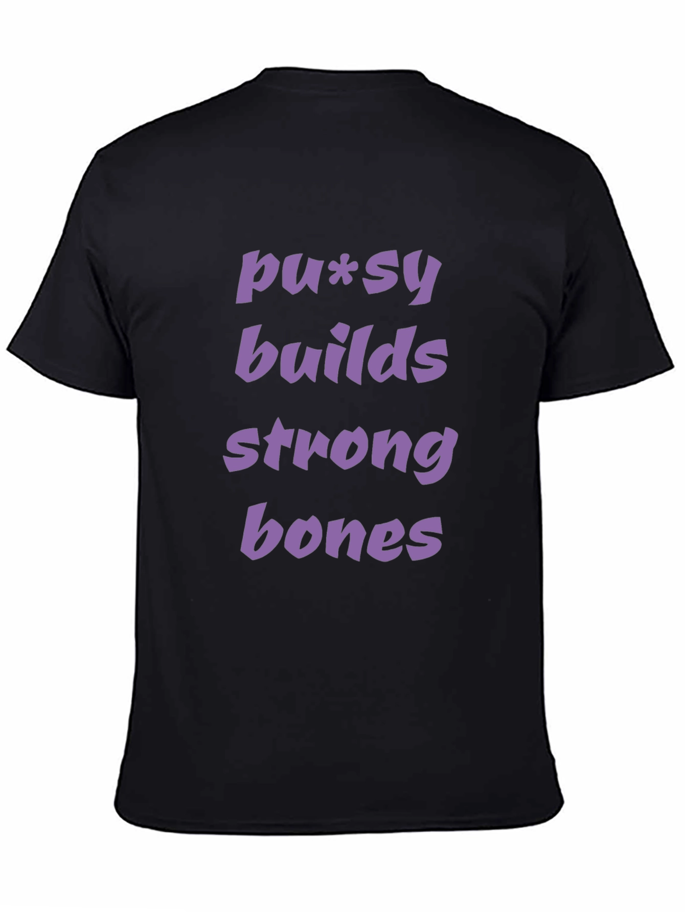 Pussy Builds Strong Bones Graphic Tee