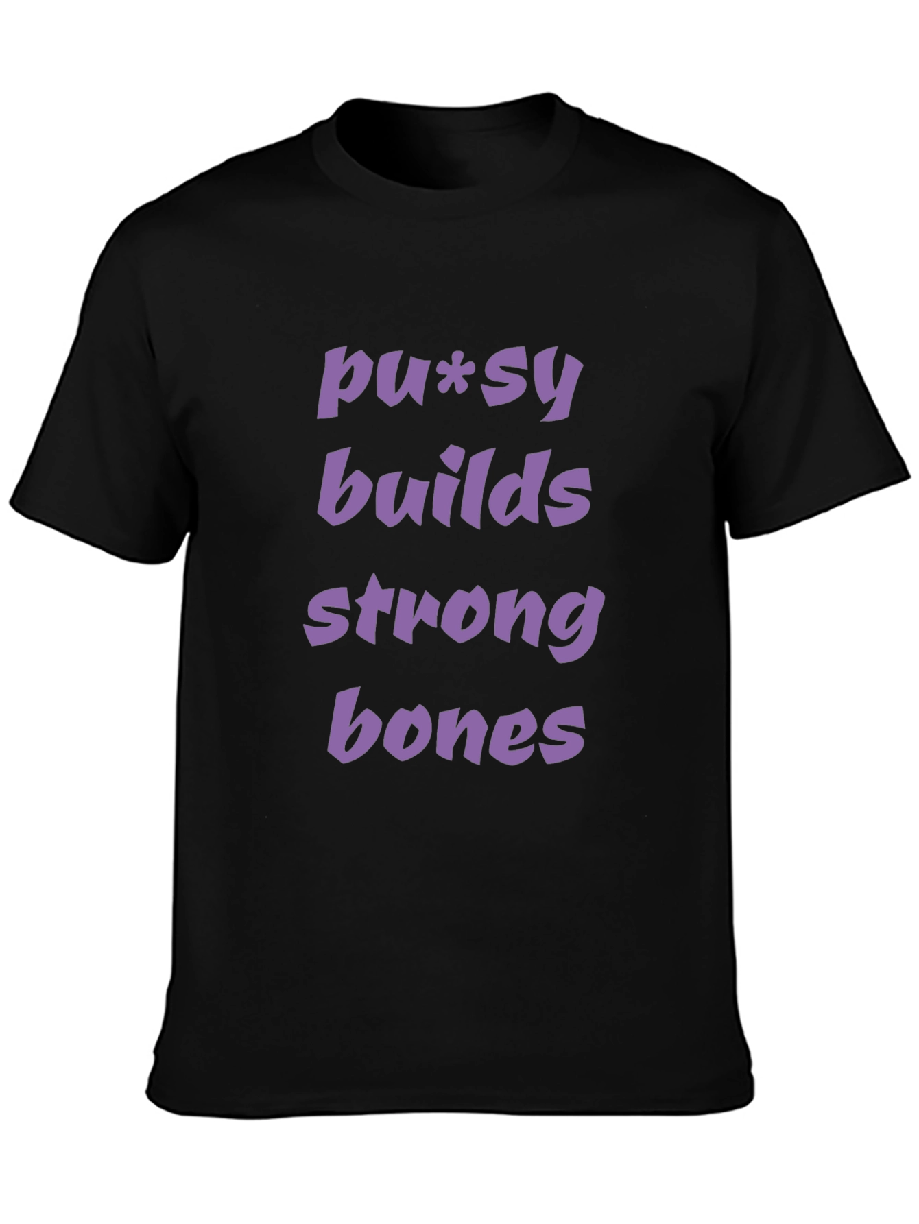 Pussy Builds Strong Bones Graphic Tee