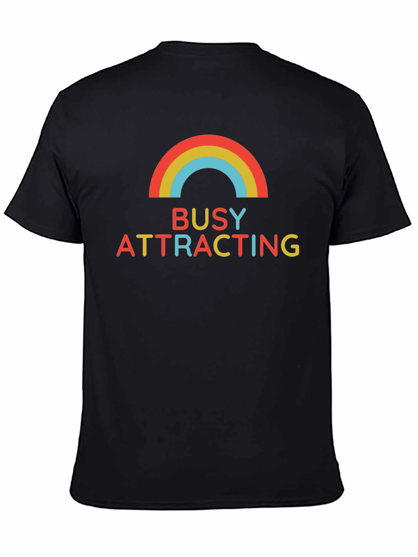 Busy Attracting Rainbow T-Shirt