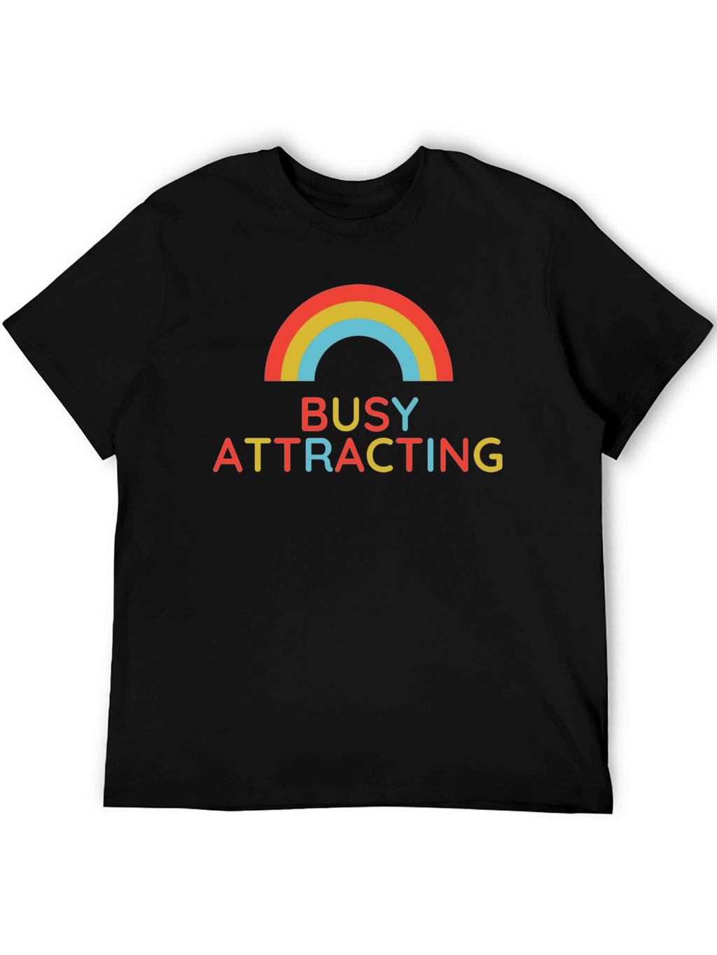 Busy Attracting Rainbow T-Shirt