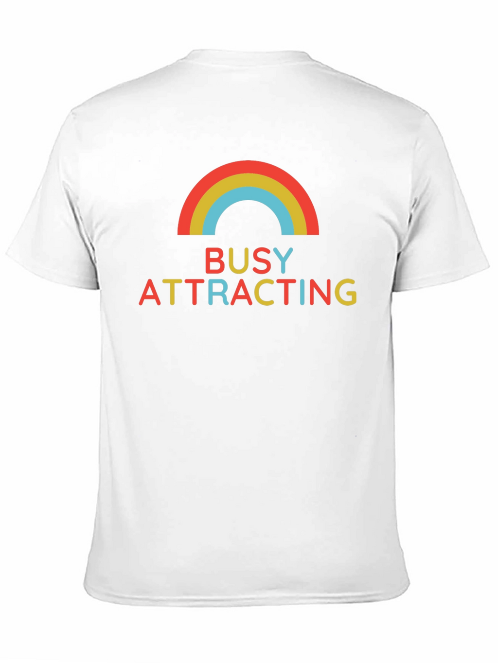 Busy Attracting Rainbow T-Shirt