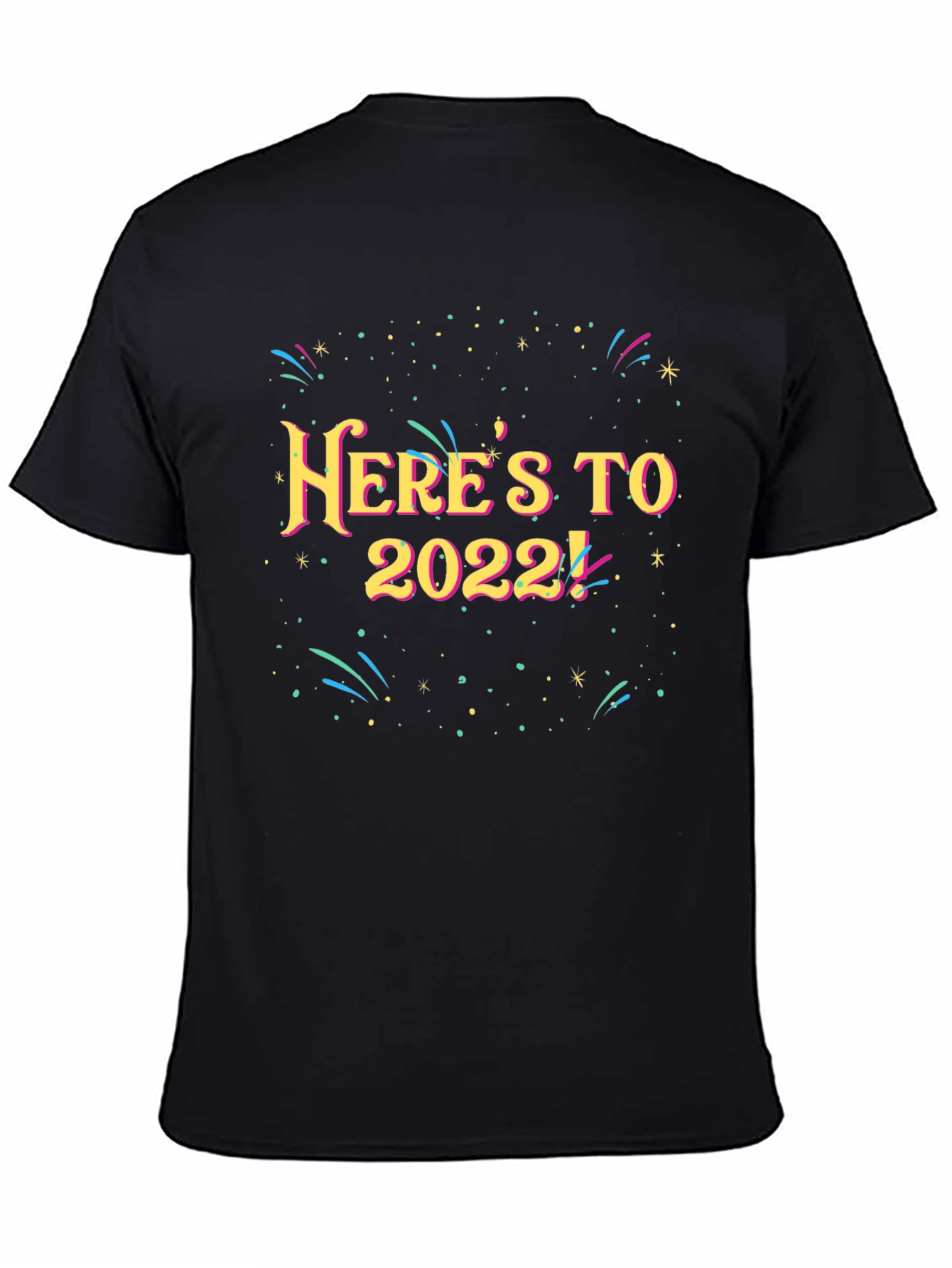 Heres To 2022 T-Shirt - New Year Celebration Tee