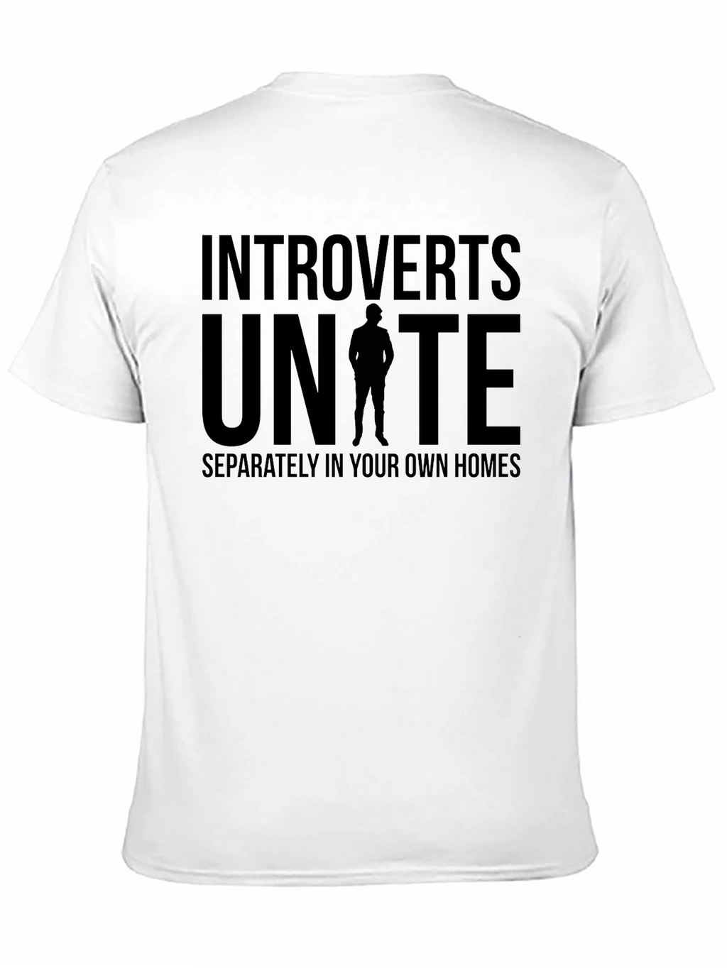Introverts Unite T-Shirt: Separately At Home!