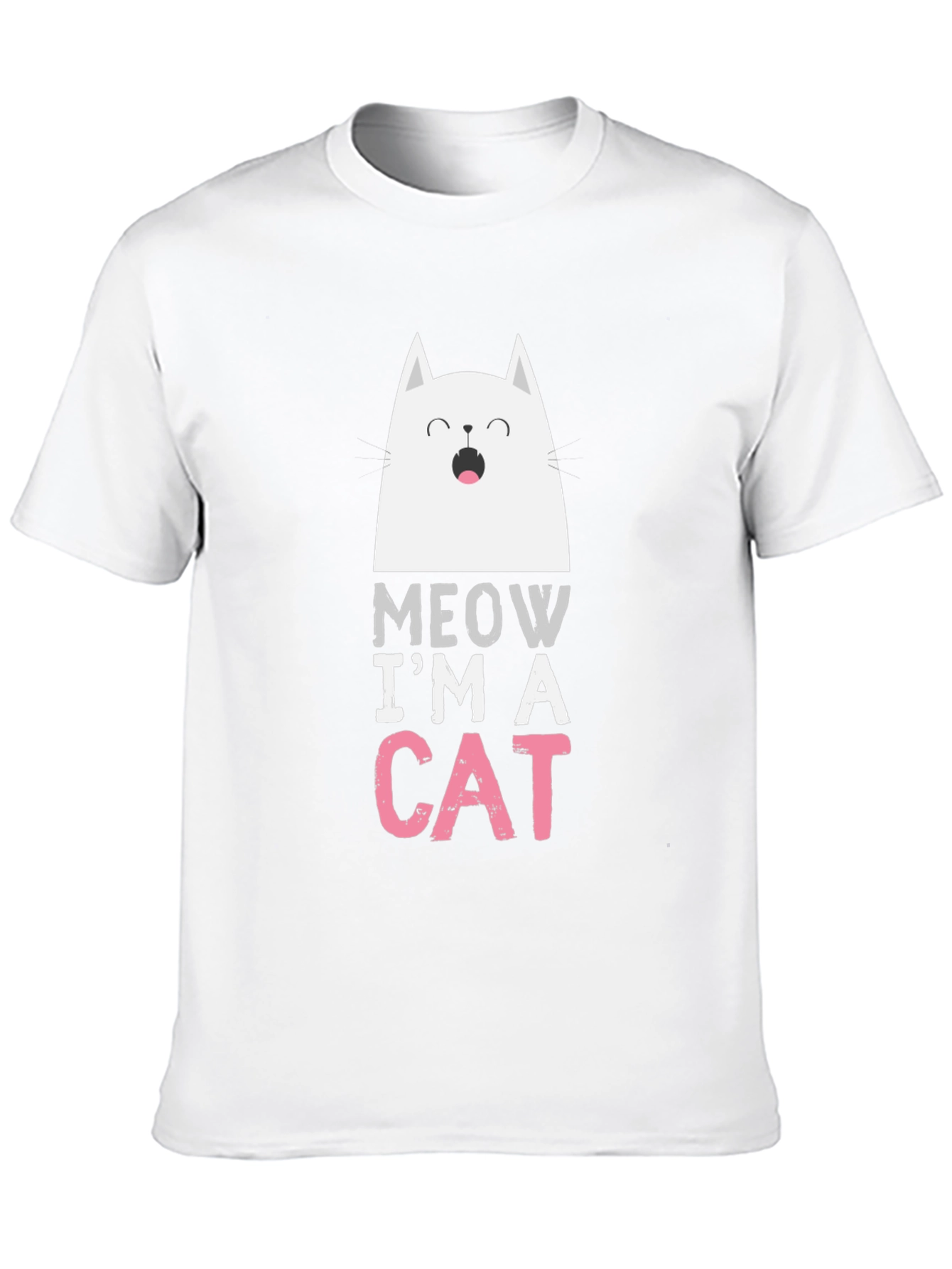 Meow Im A Cat T-Shirt - Funny Graphic Tee
