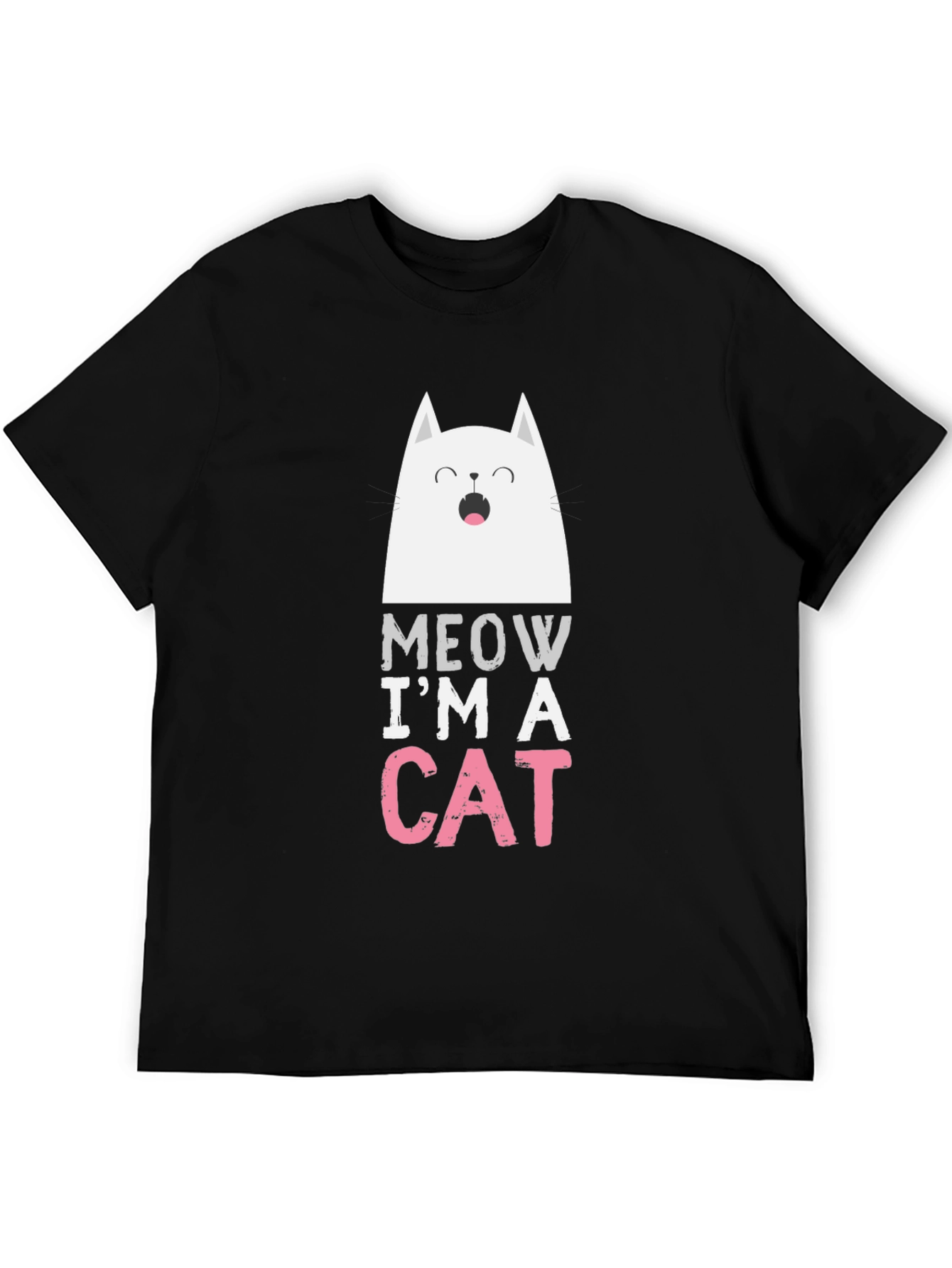 Meow Im A Cat T-Shirt - Funny Graphic Tee