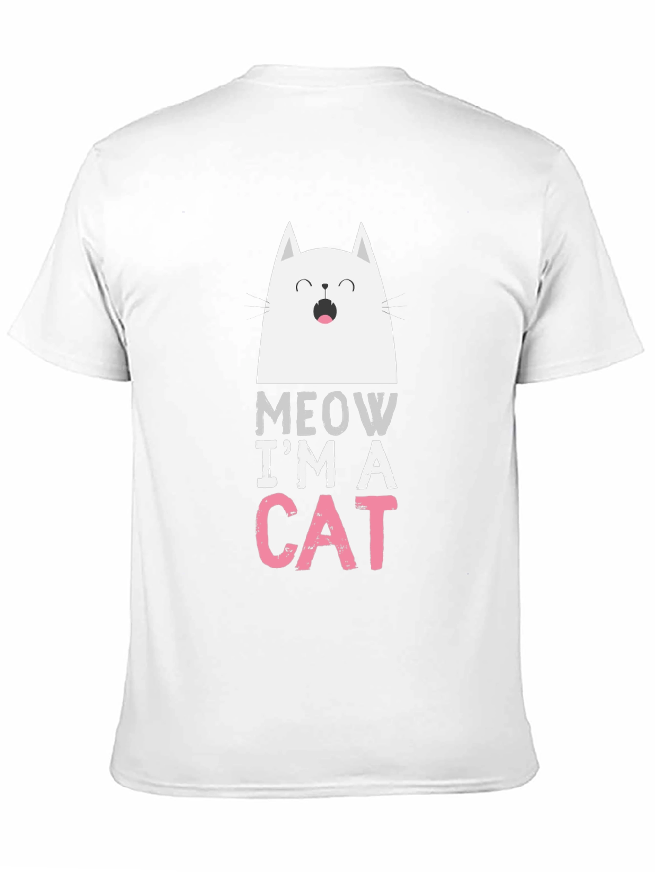 Meow Im A Cat T-Shirt - Funny Graphic Tee