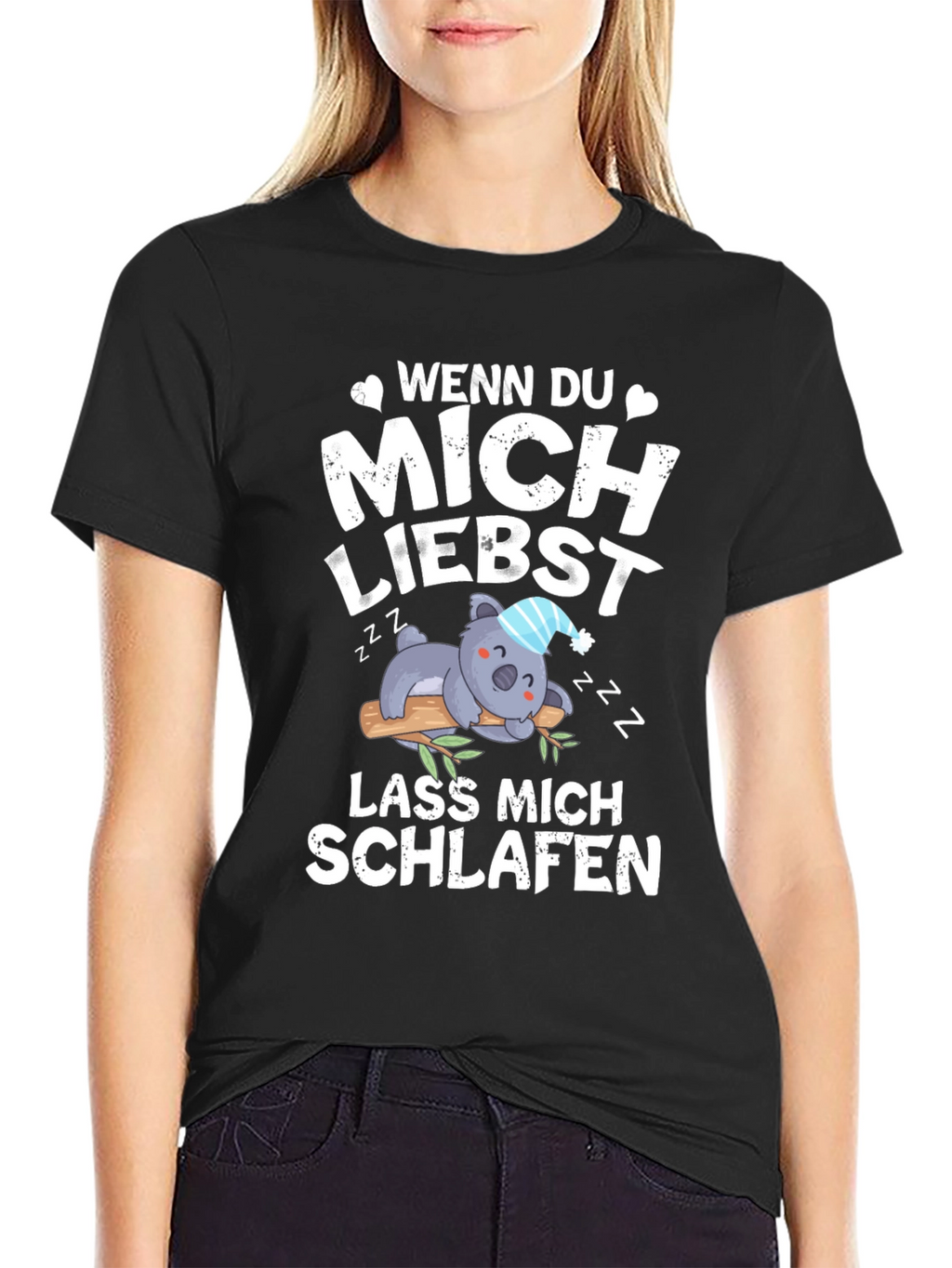 Wenn Du Mich Liebst - Koala T-Shirt
