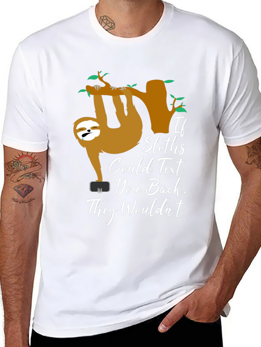 If Sloths Could Text - Funny Graphic T-Shirt