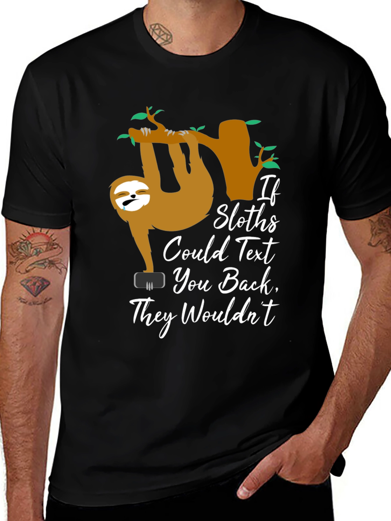 If Sloths Could Text - Funny Graphic T-Shirt