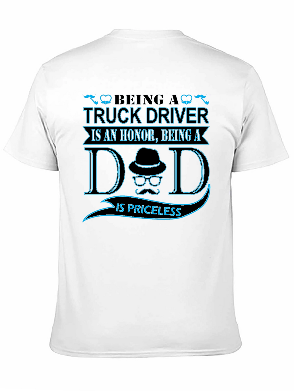 Truck Driver Dad T-Shirt - Honor & Priceless