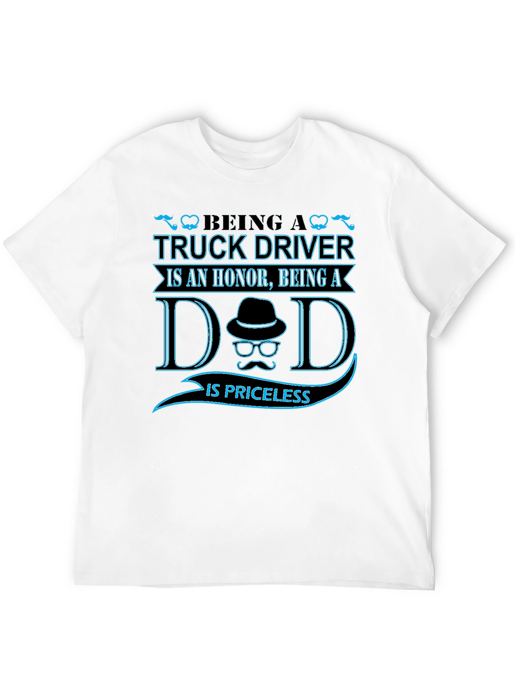 Truck Driver Dad T-Shirt - Honor & Priceless