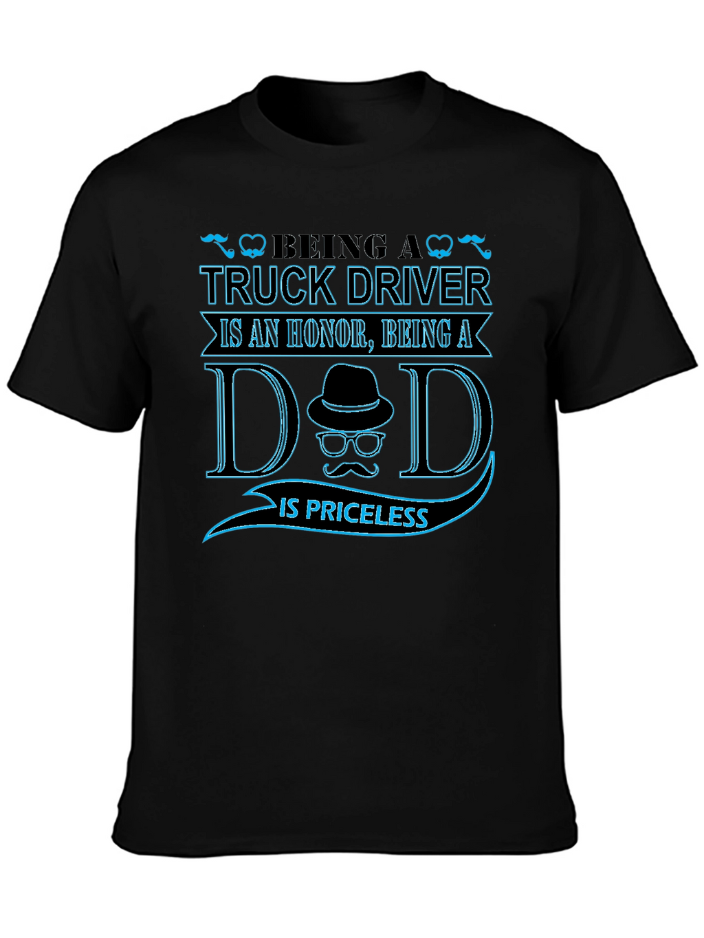 Truck Driver Dad T-Shirt - Honor & Priceless