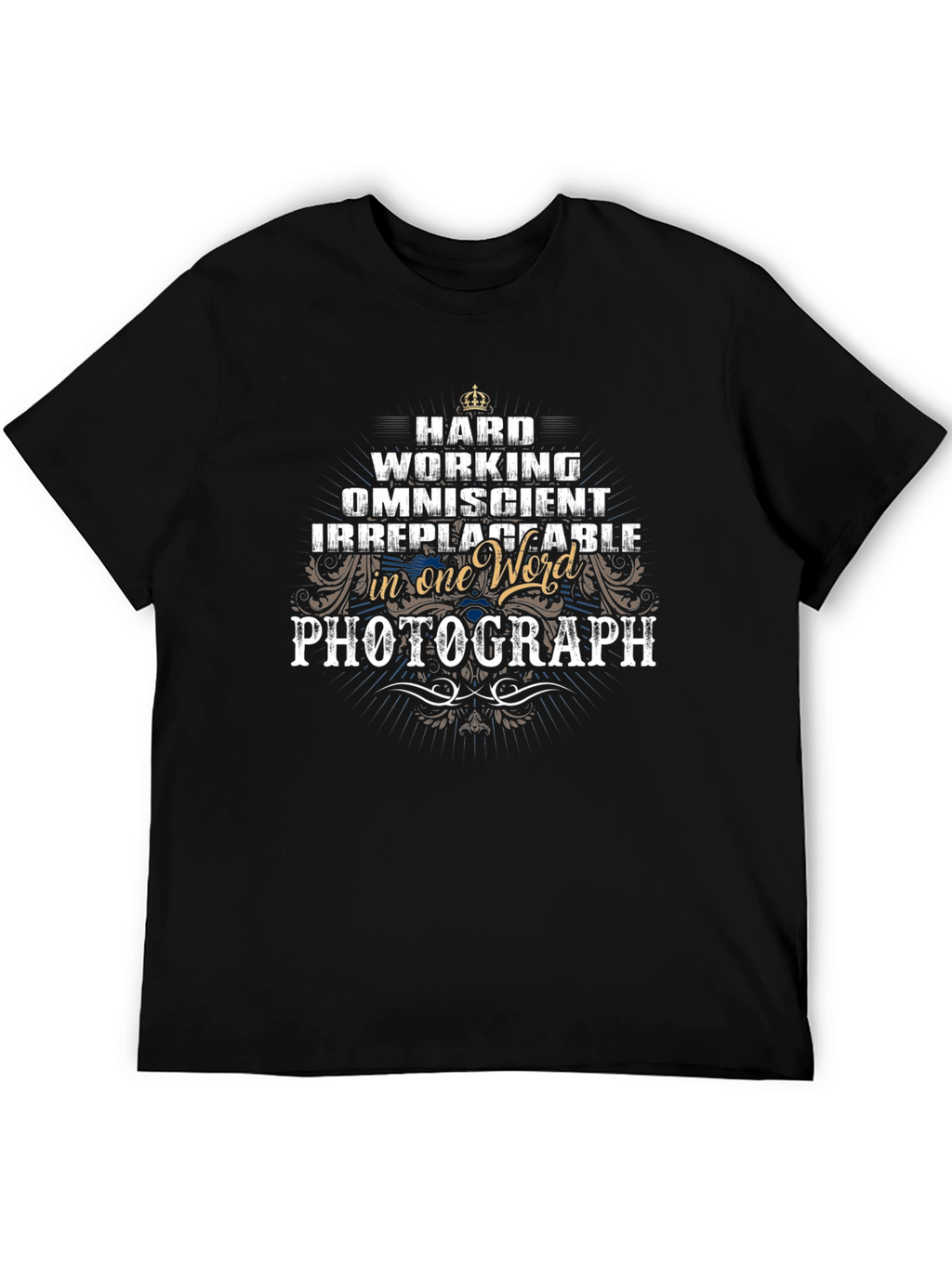 Hardworking Photographer T-Shirt