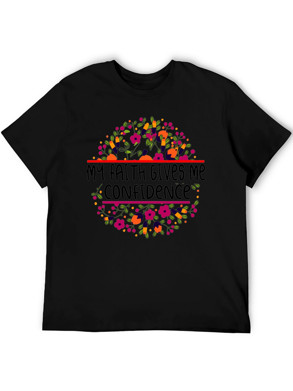Faith Gives Confidence T-Shirt