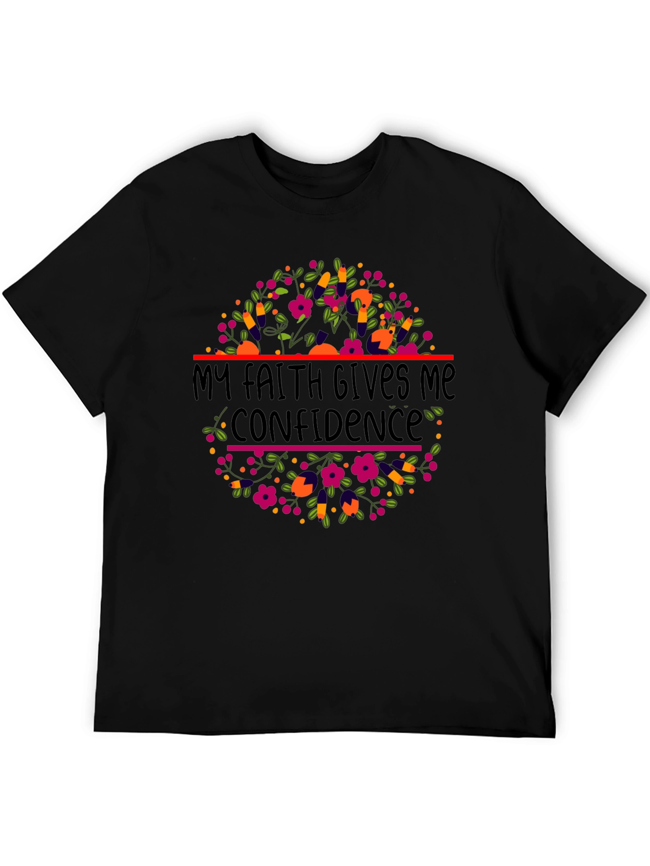 Faith Gives Confidence T-Shirt