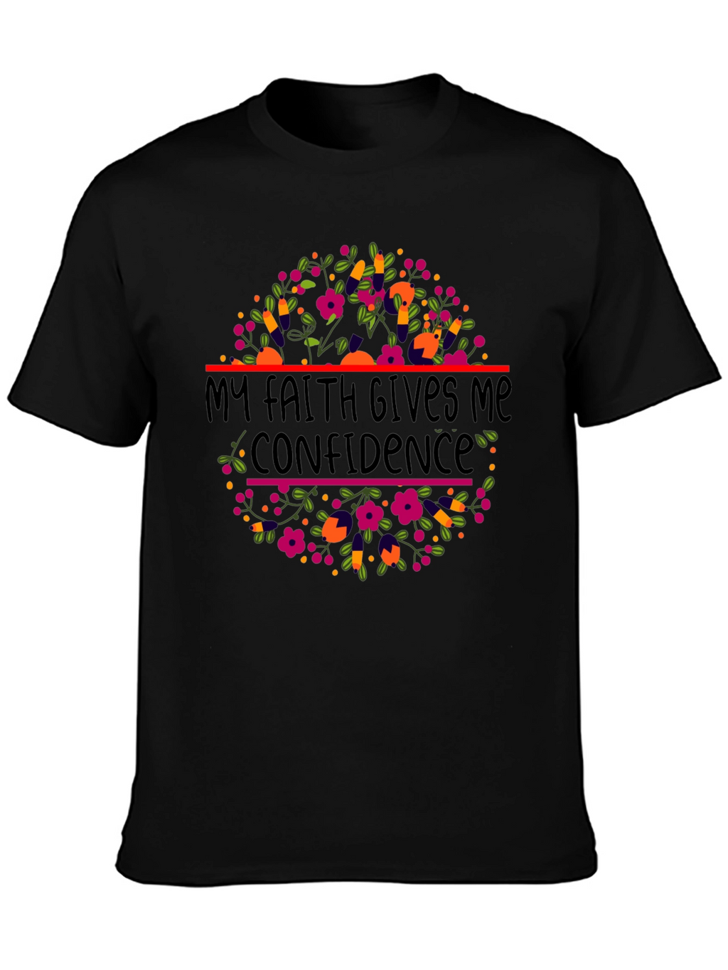 Faith Gives Confidence T-Shirt