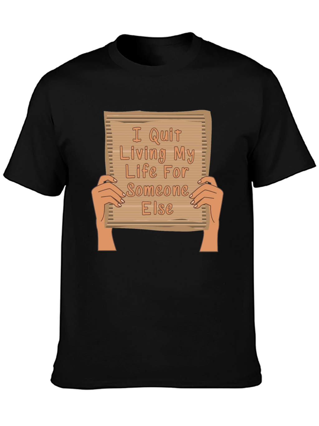I Quit Living For Someone Else Graphic Tee