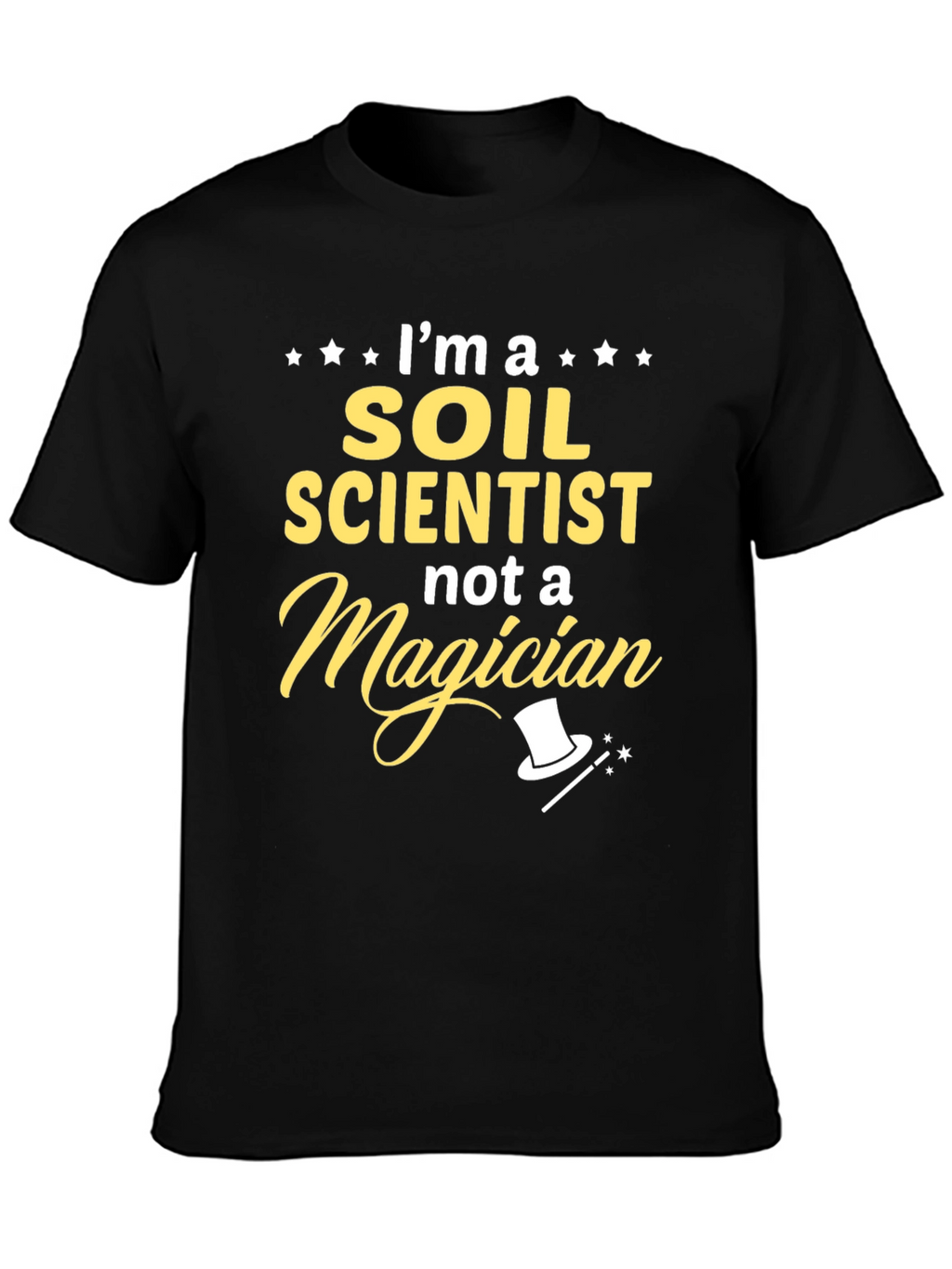 Soil Scientist T-Shirt - Funny Profession Tee