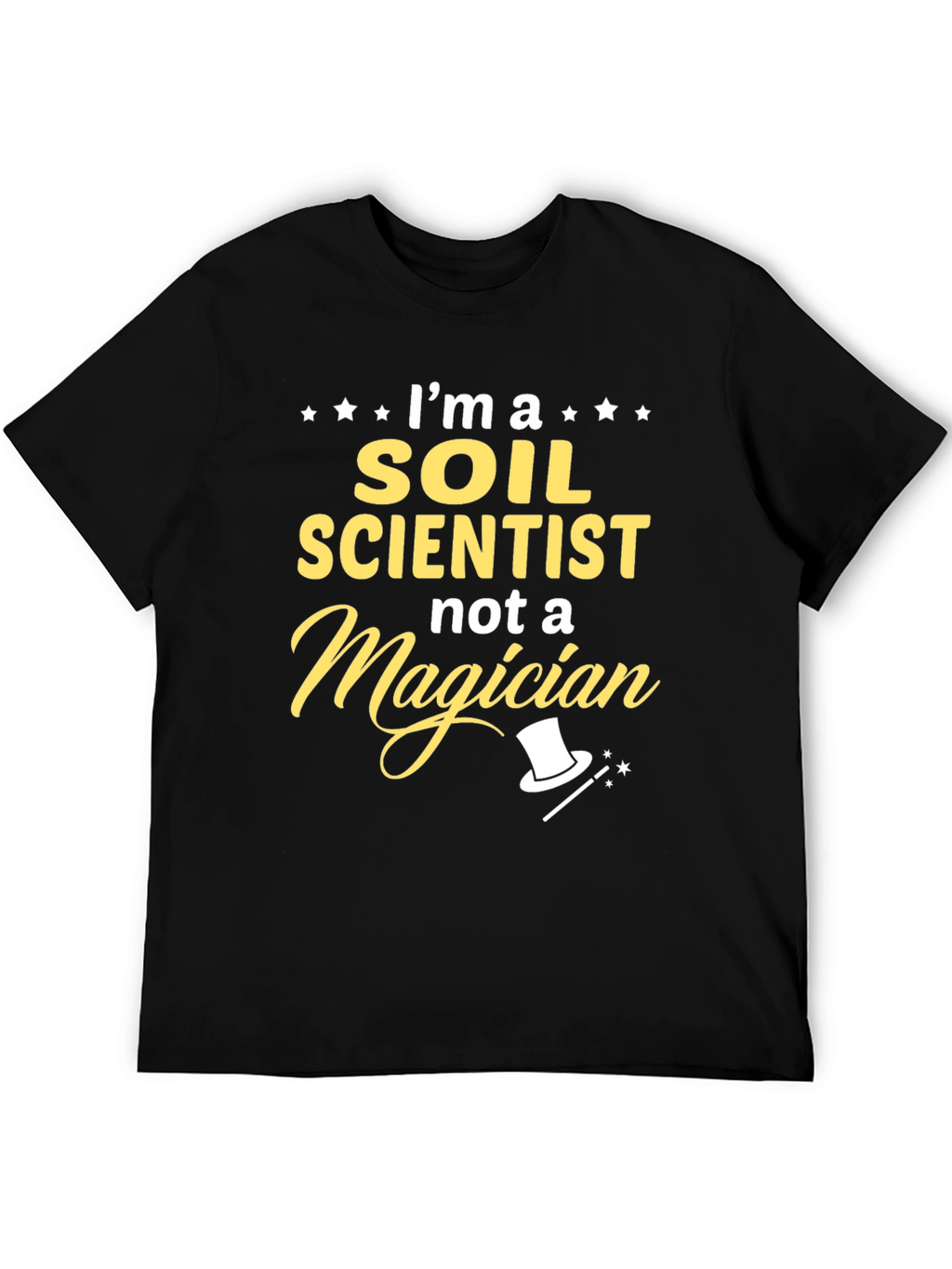 Soil Scientist T-Shirt - Funny Profession Tee