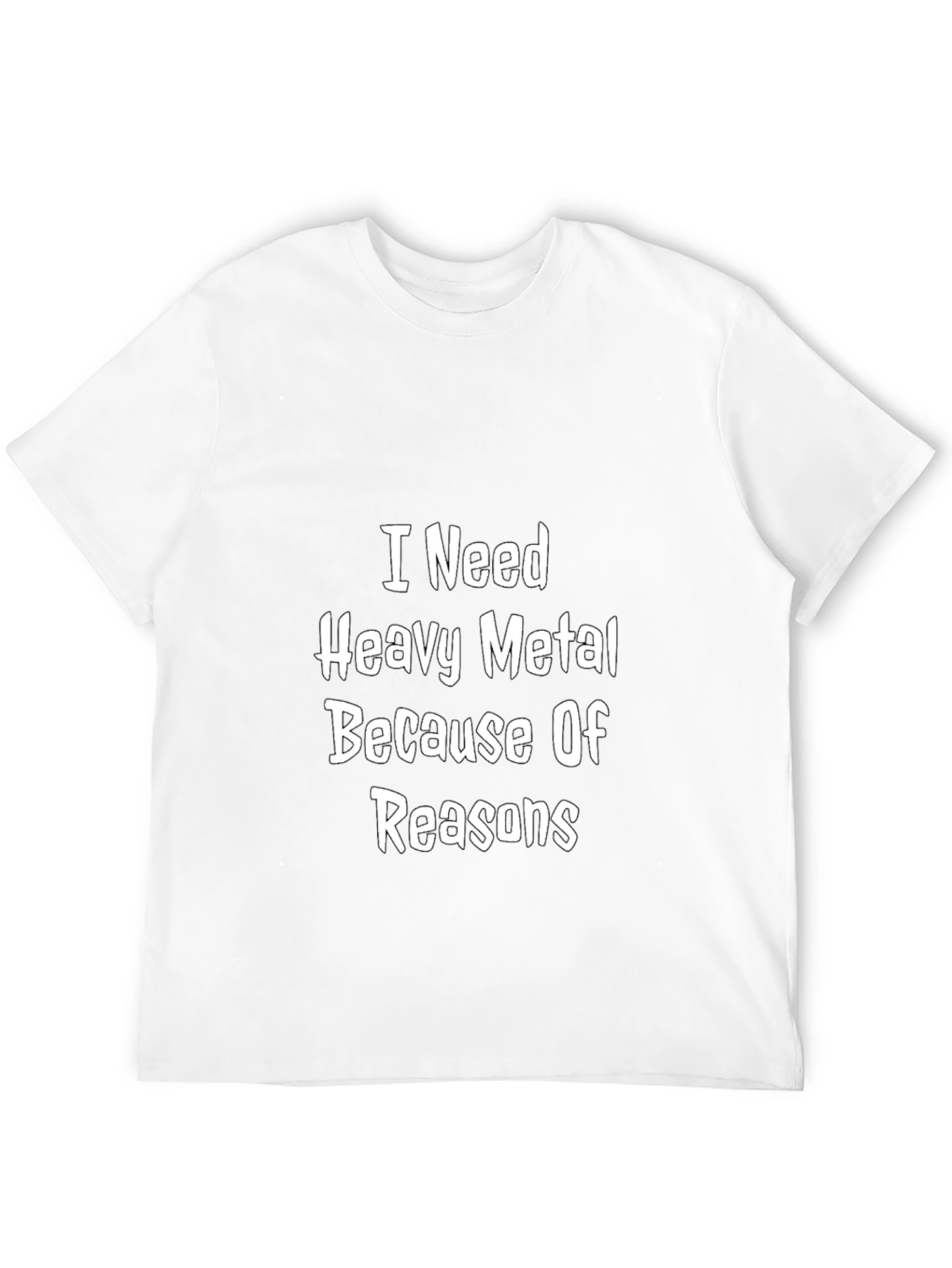 I Need Heavy Metal T-Shirt - Black Graphic Tee