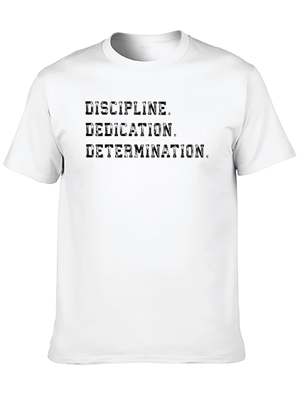 Discipline Dedication Determination Graphic Tee