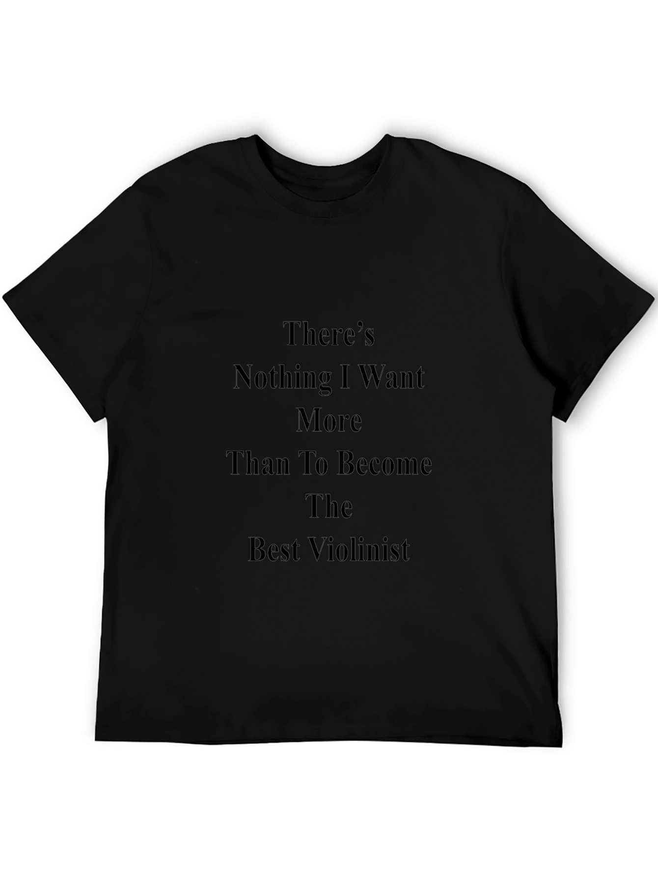 Violinist Dream T-Shirt - Black Cotton Tee