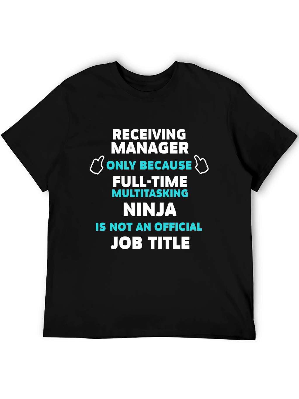 Receiving Manager Ninja T-Shirt