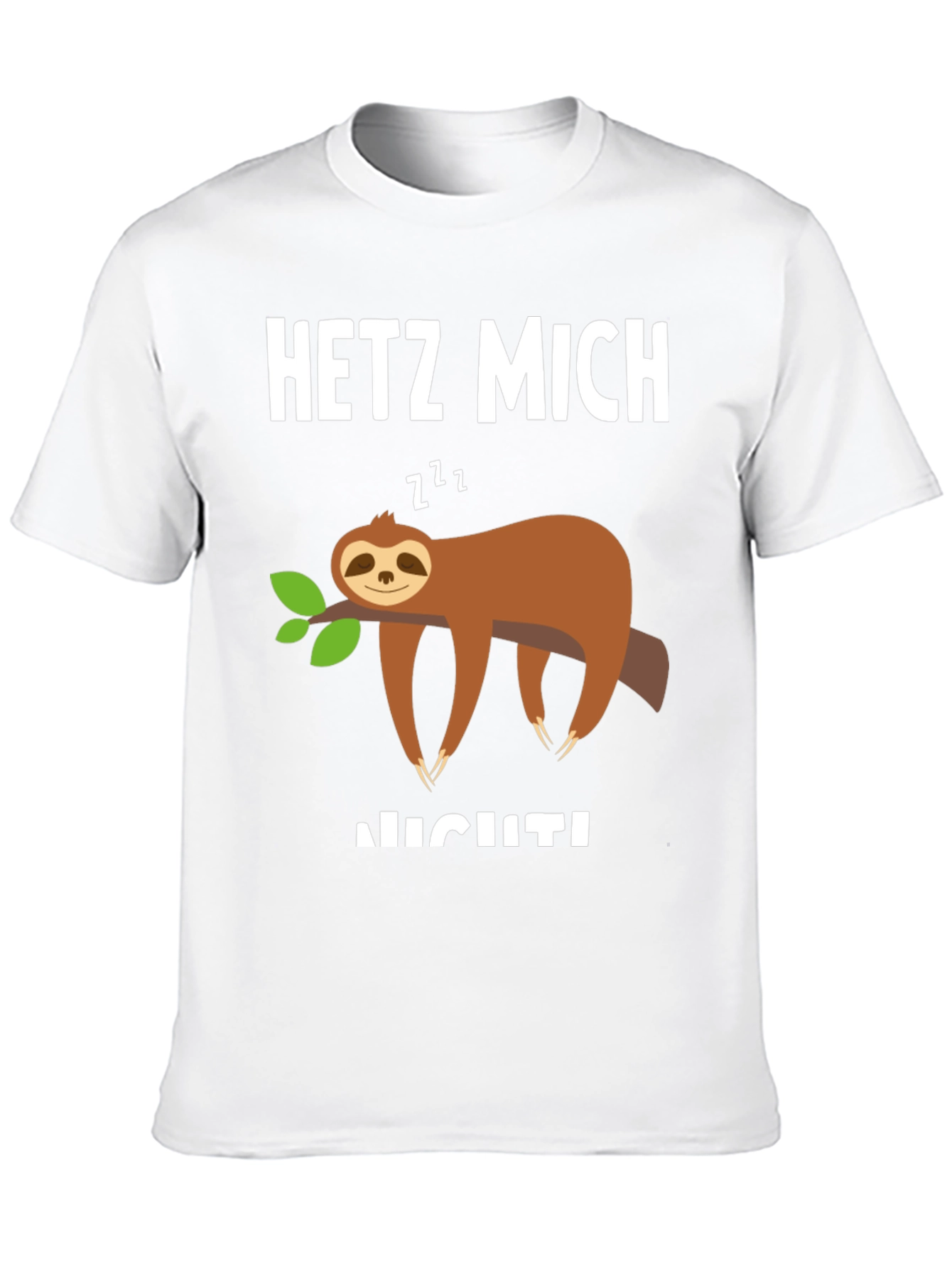Sloth Graphic T-Shirt - Hetz Mich Nicht - Unisex