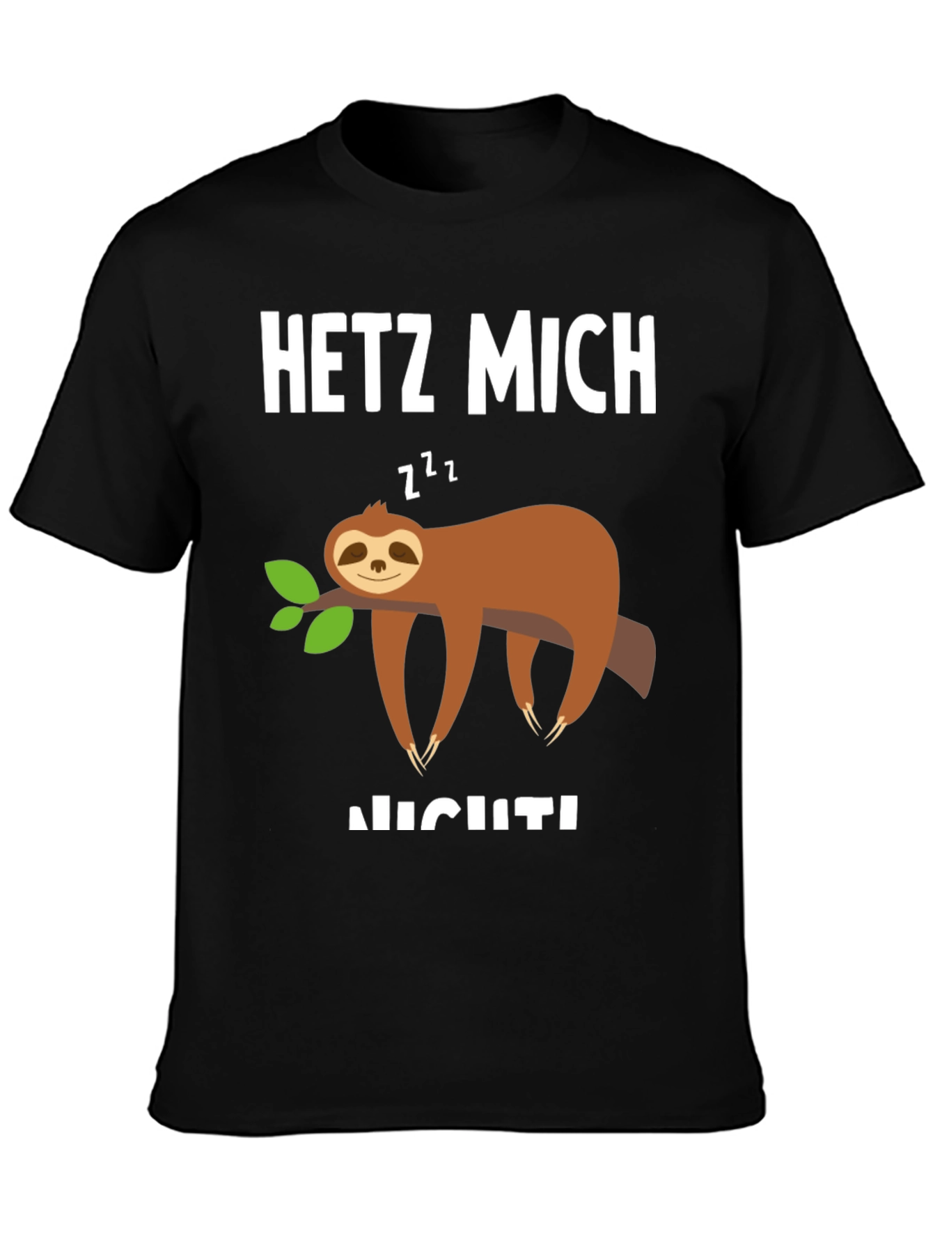 Sloth Graphic T-Shirt - Hetz Mich Nicht - Unisex