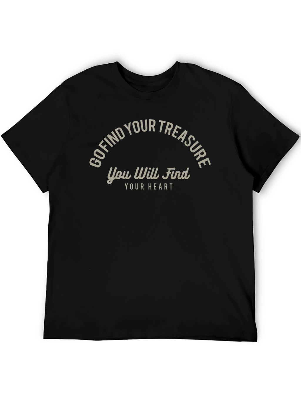 Go Find Your Treasure T-Shirt