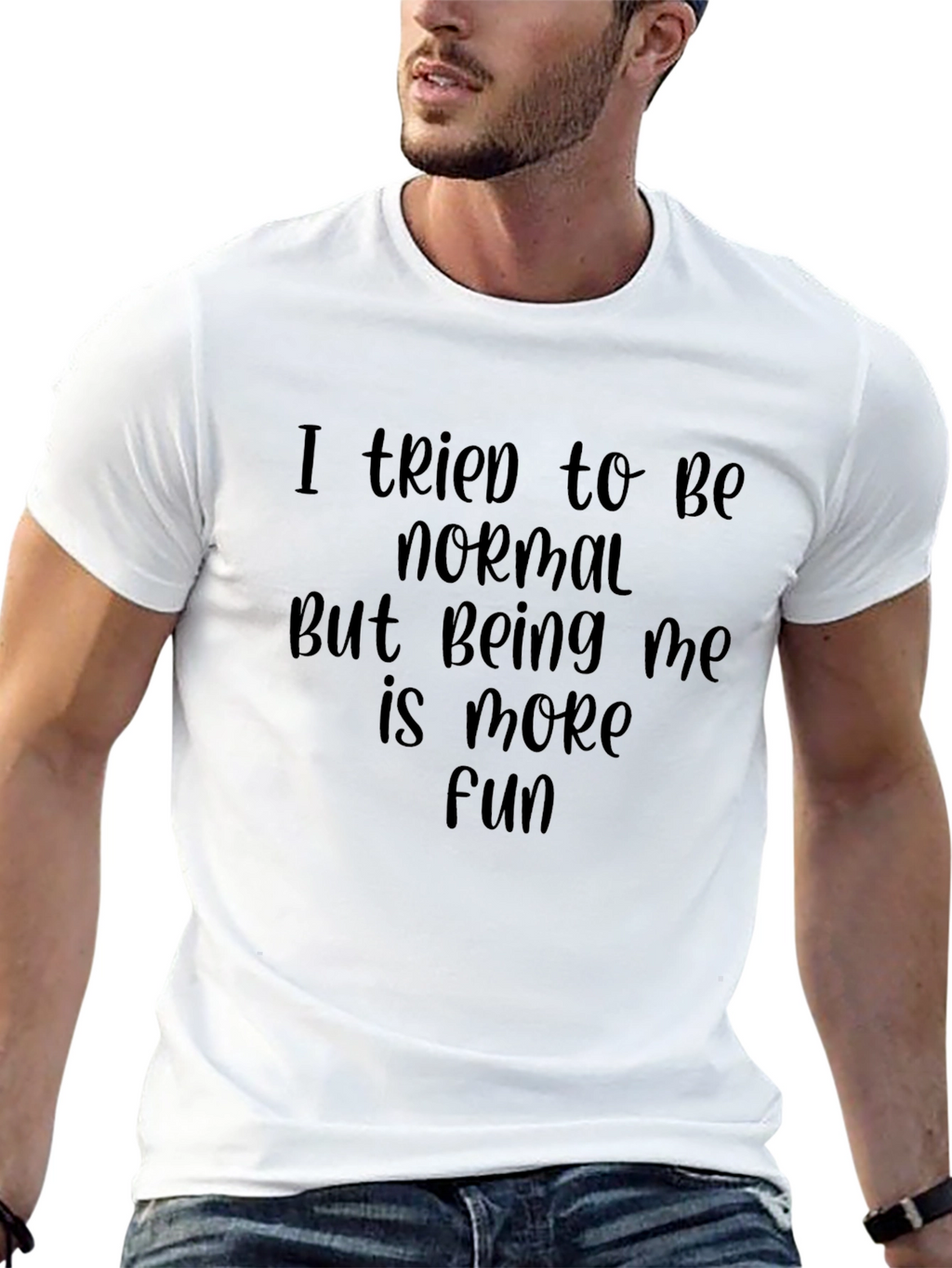 I Tried To Be Normal T-Shirt
