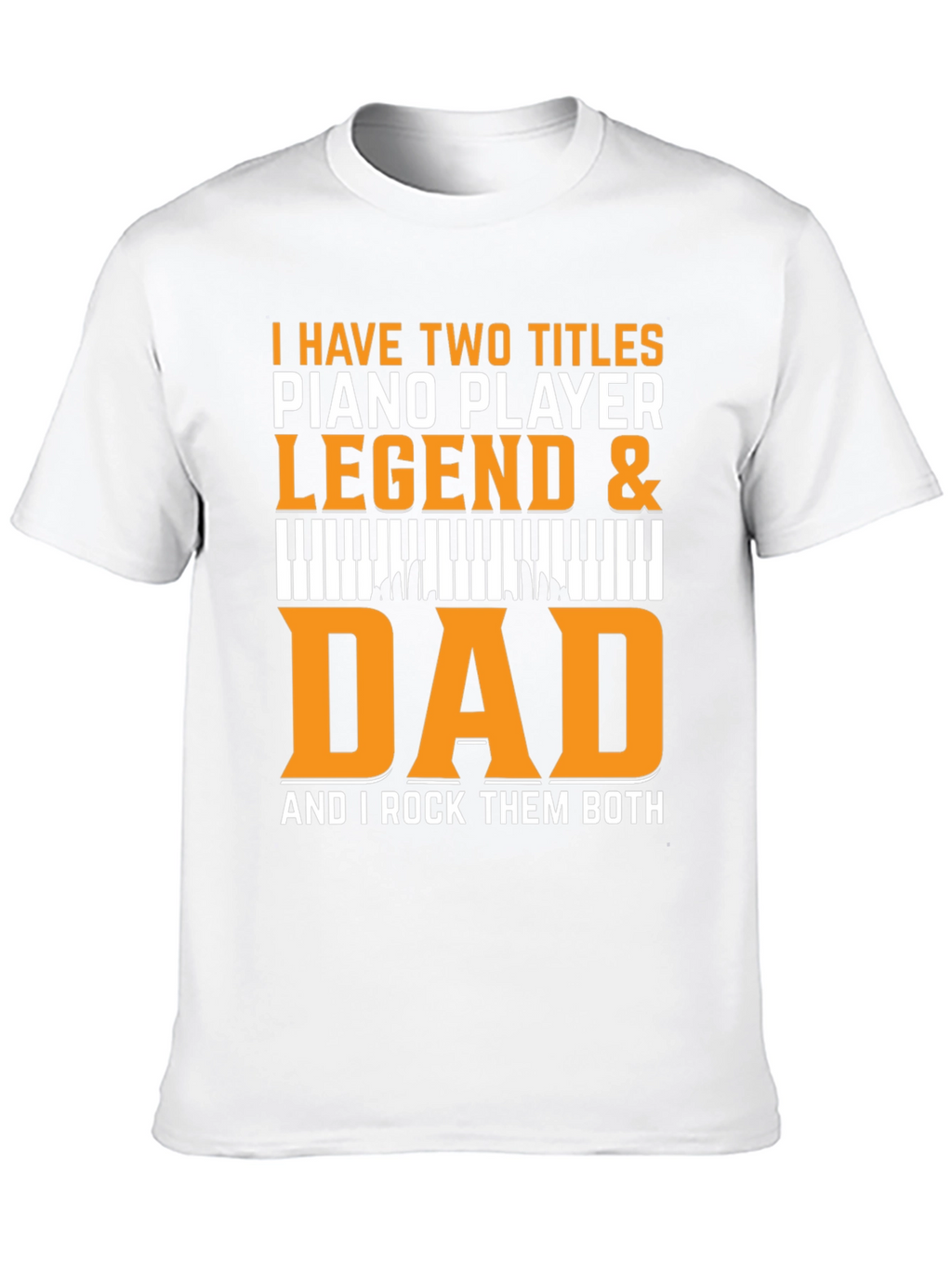 Piano Player Dad Legend Black T-Shirt
