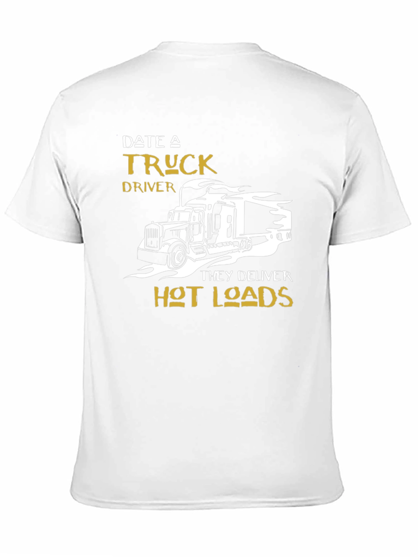 Date a Truck Driver T-Shirt