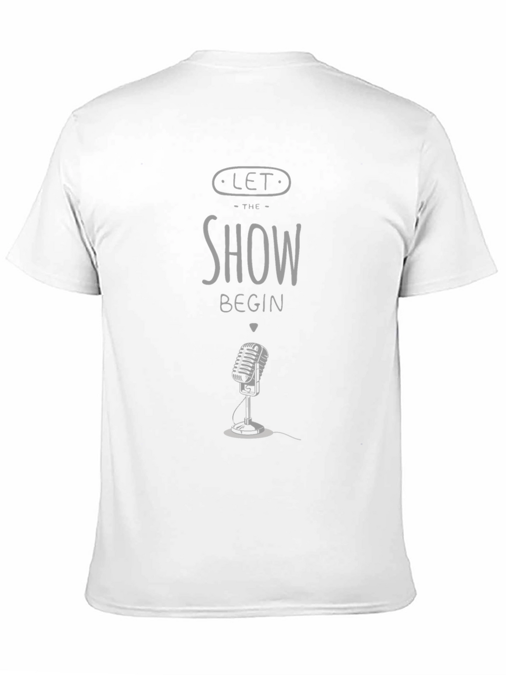 Let The Show Begin T-Shirt - Retro Microphone Design