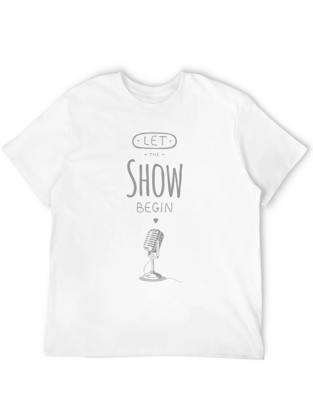 Let The Show Begin T-Shirt - Retro Microphone Design