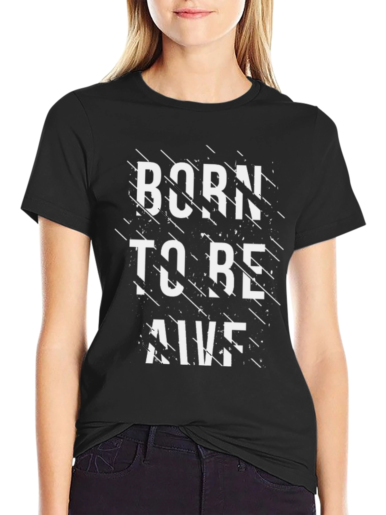 Born to be Alive Graphic T-Shirt